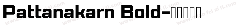 Pattanakarn Bold字体转换